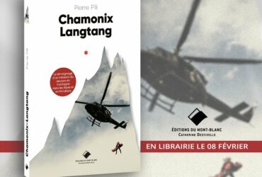 Chamonix-Langtang de Pierre Pili, témoignage d’un médecin du secours en montagne dans les Alpes et en Himalaya