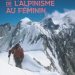 Livre – Une histoire de l’alpinisme au féminin